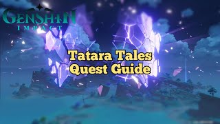 Tatara Tales Quest Guide Genshin Impact [upl. by Crelin]