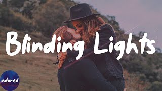 Loi  Blinding Lights Lyrics [upl. by Retrak437]