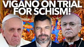 Shocking Schism Trial Vigano on Trial for Schism under Pope Francis  Dr Taylor Marshall 1100 [upl. by Liggett]