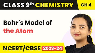 Class 9 Chemistry Chapter 4 Bohrs Model of the Atom  Structure of the Atom [upl. by Einehpets]