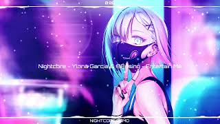 Nightcore  Ylona Garcia amp 88rising  Entertain Me VALORANT [upl. by Steinke39]