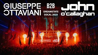 Giuseppe Ottaviani amp John OCallaghan B2B at Dreamstate SoCal 2023 [upl. by Leanne]