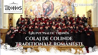 Colaj de colinde tradiționale românești  Grupul psaltic TRONOS [upl. by Ellata]