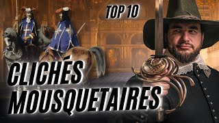 TOP 10  les CLICHÉS sur les MOUSQUETAIRES  Vous allez forcément apprendre des trucs [upl. by Bum184]