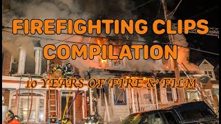 Firefighting Clips Compilation  10 Years of Fire amp Film [upl. by Taffy]