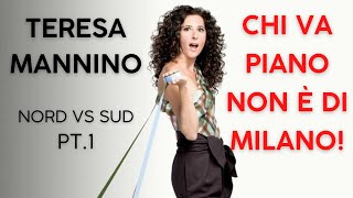 Teresa Mannino  Chi va piano non è di Milano  Nord vs Sud pt1 [upl. by Reppart]