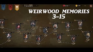 Weirwood Memories 315 Auto [upl. by Tierell]