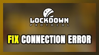 How to FIX LOCKDOWN Protocol Connection Error  Server Error [upl. by Aizti]