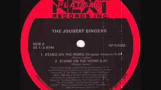 The Joubert Singers  Stand On The Word Original Version [upl. by Rodl]