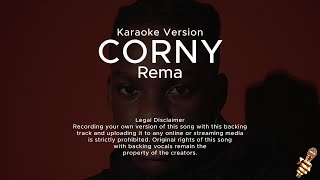 Rema  Corny Karaoke Version [upl. by Eeliak]