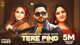 Tere Pind  Fateh Shergill  Rashami Desai  Gurlez Akhtar  Latest New Punjabi Songs 2022 [upl. by Norris522]