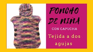 PONCHO o CHALECO con capucha para niña tejida a dos agujas [upl. by Dyrraj10]