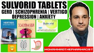 The Science Behind Sulvorid Tablet Benefits and Side Effects  Treats Schizophrenia Anxiety GERD [upl. by Morez]