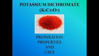 Lecture 29 Potassium Dichromate  Preparation Properties And Uses [upl. by Atiluap]