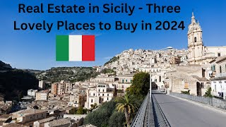 Real Estate Sicily Italy  Three Lovely Places to Buy in 2024 [upl. by Smaj]