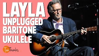 Layla Unplugged  Baritone Ukulele Tutorial [upl. by Ticon304]