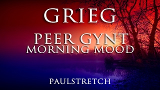 Edvard Grieg Peer Gynt Morning Mood [upl. by Mazel]