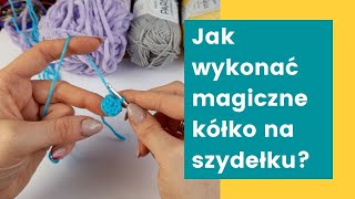 Jak rozpocząć szydełkowanie maskotki Magiczne kółko na szydełku [upl. by Suoicerp128]