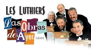 Les Luthiers  Las Obras de Ayer COMPLETO [upl. by Nosidda902]