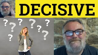 😎 Decisive Meaning  Indecisive Defined  Decisive Examples  Indecisive Decisive [upl. by Nyleve]