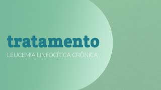 Leucemia Linfoide CrônicaLLC Tratamento [upl. by Petra]