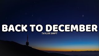 Back To December lyrics  Taylor Swift [upl. by Hoem515]