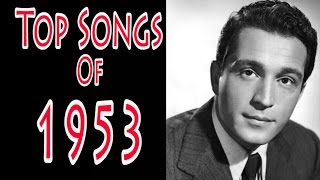 Top Songs of 1953 [upl. by Ettennig]