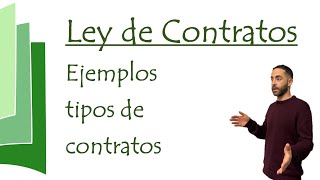 Ejemplos tipos contratos  Ley de contratos del sector público [upl. by Pebrook]