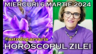 ⭐HOROSCOPUL DE MIERCURI 6 MARTIE 2024 cu astrolog Acvaria [upl. by Asseral590]