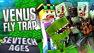 Minecraft  VENUS FLY TRAP  SevTech Ages 3 [upl. by Trelu475]