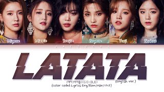 GIDLE  LATATA English Ver Color Coded Lyrics [upl. by Kay]