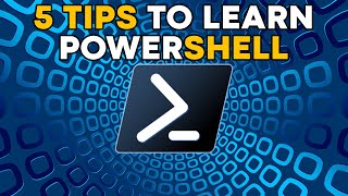 5 Tips to Help You Learn Windows PowerShell [upl. by Campman]