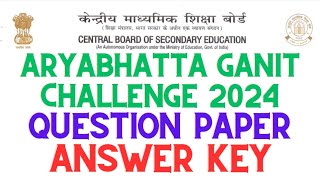 ARYABHATTA GANIT CHALLENGE 2024 QUESTION PAPER with ANSWER KEY [upl. by Machos]