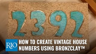 How To Create Vintage House Numbers Using Bronze Clay [upl. by Nazler]