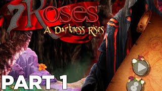 7 ROSES DARKNESS RISES Walkthrough Gameplay Part 1 [upl. by Adien800]