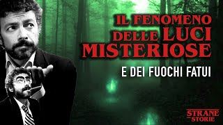 Il fenomeno delle LUCI MISTERIOSE e lenigma dei FUOCHI FATUI [upl. by Nair47]