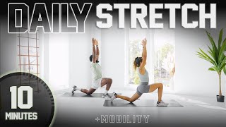 10 Minute Full Body Stretch amp Mobility DAILY ROUTINE [upl. by Einwat]