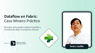 Dataflow en Fabric Caso Minero Práctico [upl. by Leasim]