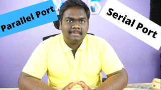 Parallel amp Serial Port Explained TAMIL [upl. by Anis835]