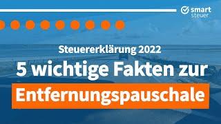 Entfernungspauschale 2023 5 wichtige Fakten zu Arbeitswegen in der Steuererklärung 2022 [upl. by Ainehs]