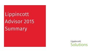 Lippincott Advisor 2015 Summary [upl. by Selokcin494]