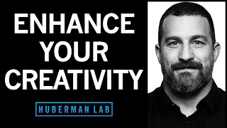 The Science of Creativity amp How to Enhance Creative Innovation  Huberman Lab Podcast 103 [upl. by Reeves]