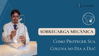 Sobrecarga Mecânica Como Proteger Sua Coluna no Dia a Dia [upl. by Ezri814]