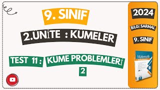 TEST 11 KÜME PROBLEMLERİ 2  BİLGİ SARMAL 9 SINIF MATEMATİK SORU BANKASI ÇÖZÜMLERİ  2024 [upl. by Uri]