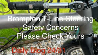 Brompton TLine Steering Safety Concerns [upl. by Farhi]