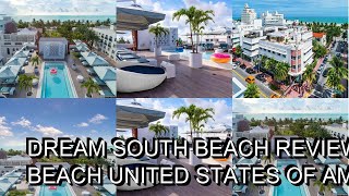 Dream South Beach Review Miami Beach United States of America [upl. by Anjela]