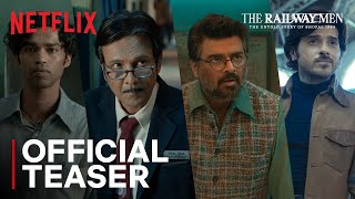 The Railway Men  Official Teaser  Netflix India [upl. by Mendive673]