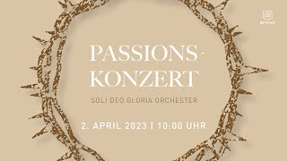 Passionskonzert 10 Uhr  02042023  BETHAUS [upl. by Chappie]