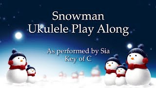 Snowman Ukulele Play Along [upl. by Eimareg]