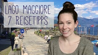 Lago Maggiore Tipps  Meine 7 Highlights bei Cannobio [upl. by Hgalehs145]